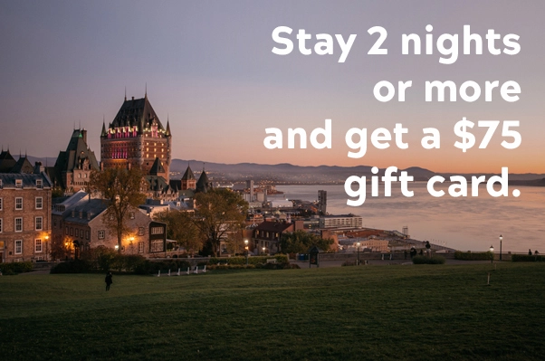 75 Gift Card With 2 Night Stay Visit Quebec City