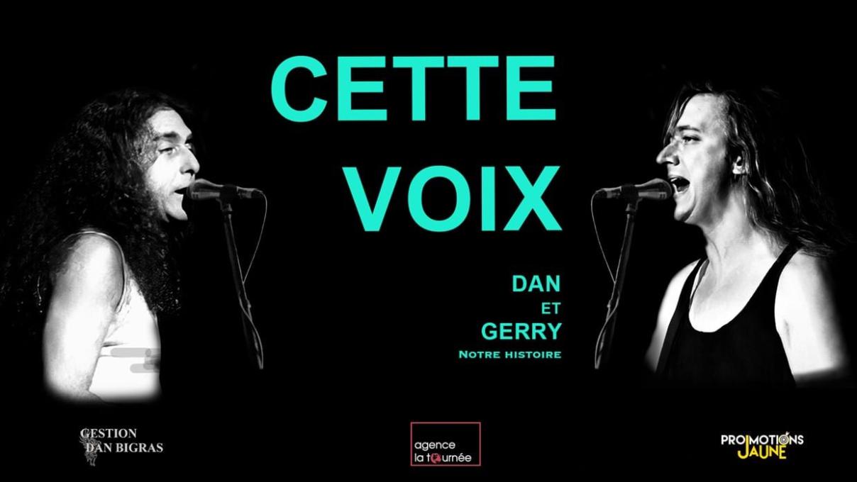 Cette voix : Dan Et Gerry, notre histoire