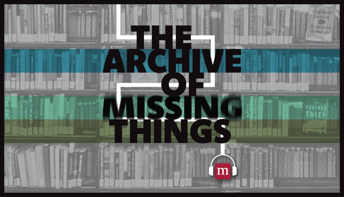The Archive of Missing Things