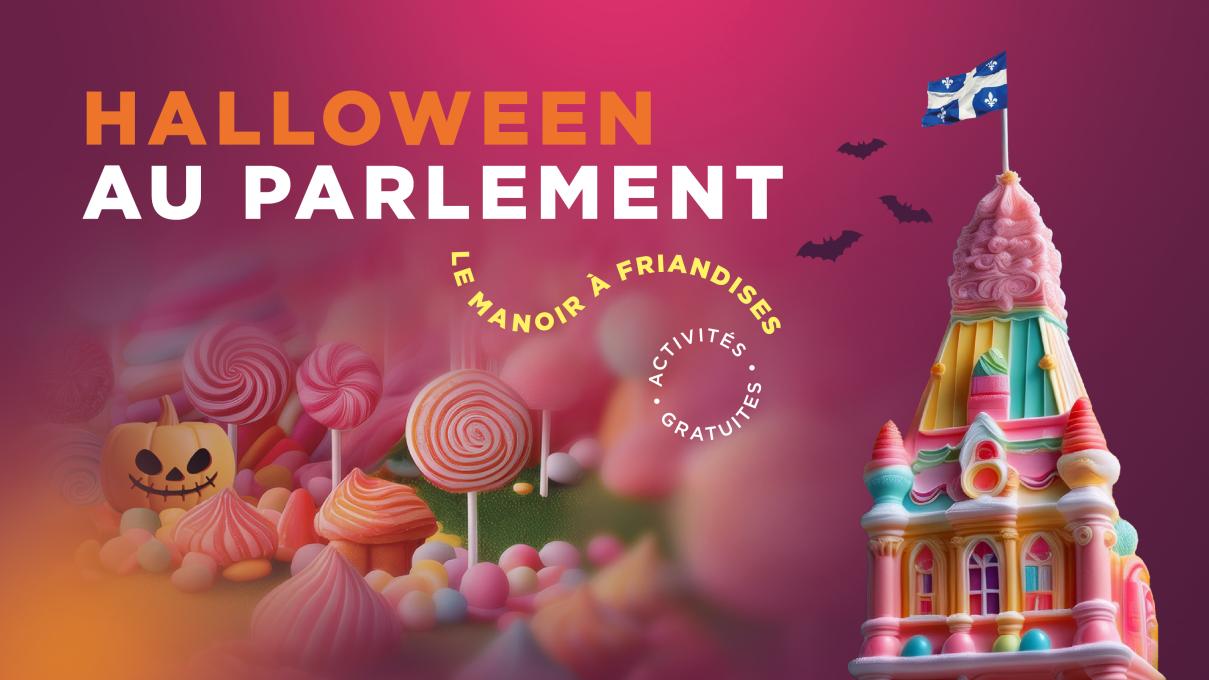 Halloween au parlement – Le manoir à friandises