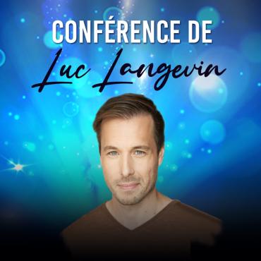 Conférence de Luc Langevin